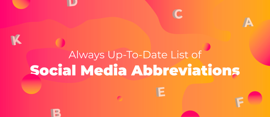 60 Social Media Acronyms Abbreviations Updated For 19
